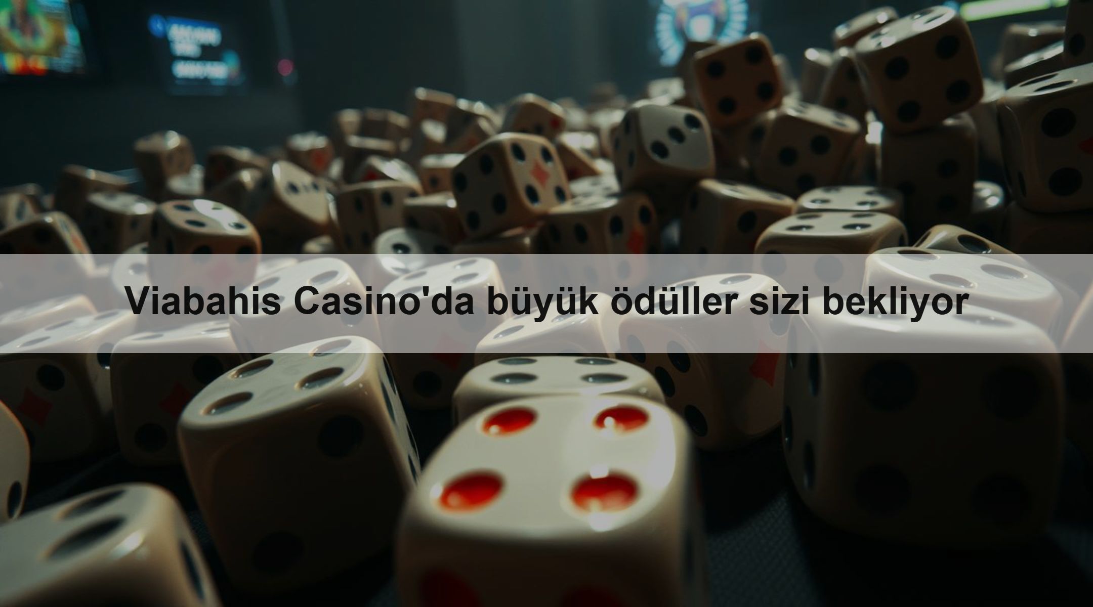 Viabahis Casino'da büyük ödüller sizi bekliyor
